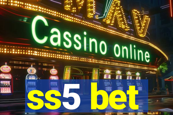 ss5 bet