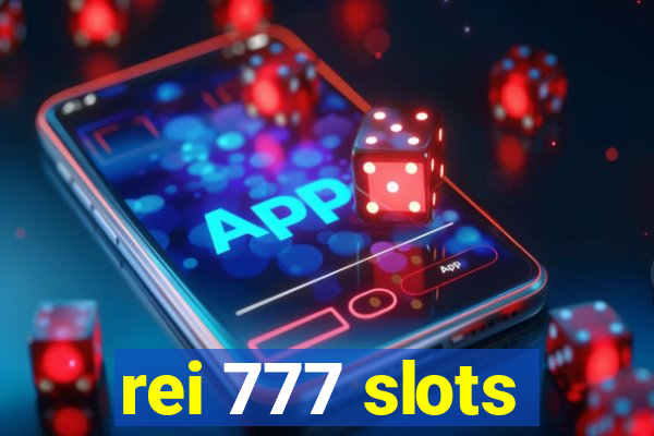 rei 777 slots