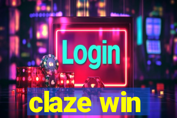 claze win