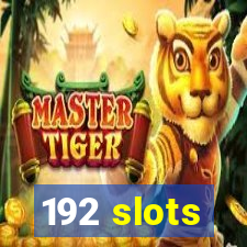 192 slots