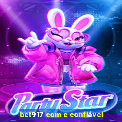bet917 com e confiável