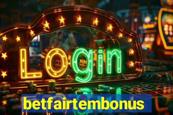 betfairtembonus
