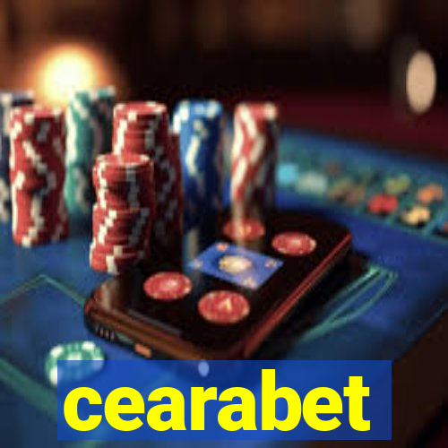 cearabet