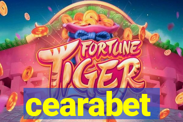 cearabet