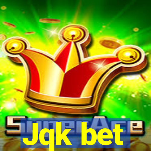 Jqk bet
