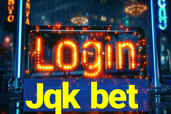 Jqk bet