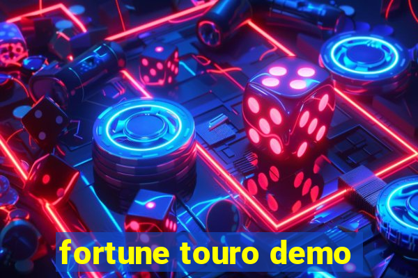 fortune touro demo