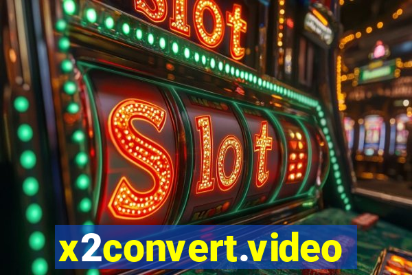x2convert.video