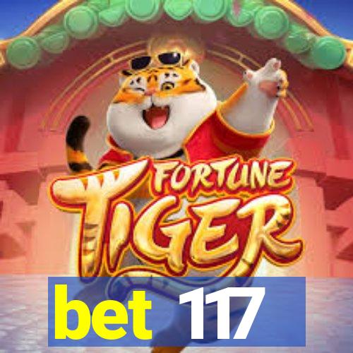 bet 117
