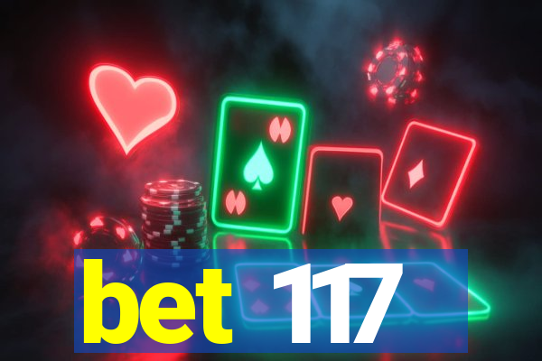 bet 117