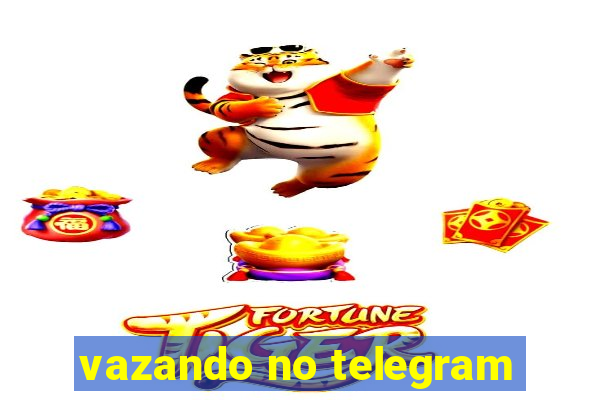 vazando no telegram
