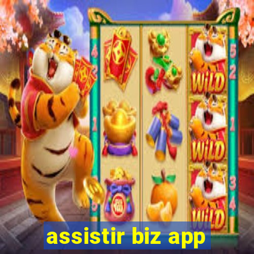 assistir biz app