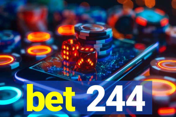 bet 244