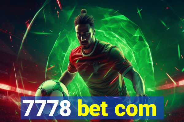 7778 bet com