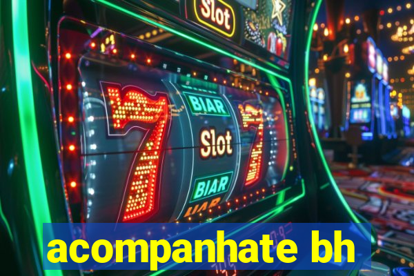 acompanhate bh