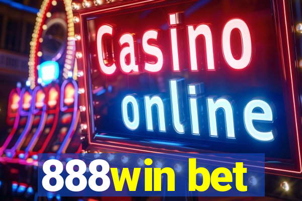 888win bet