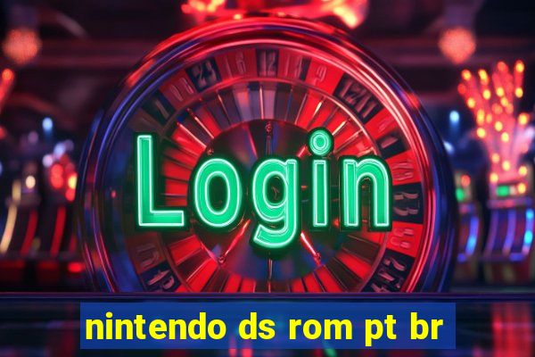 nintendo ds rom pt br
