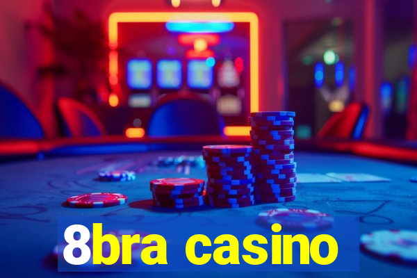 8bra casino