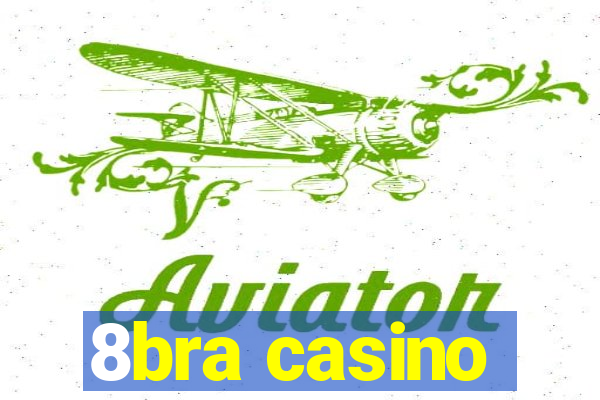 8bra casino