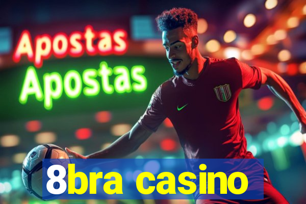 8bra casino