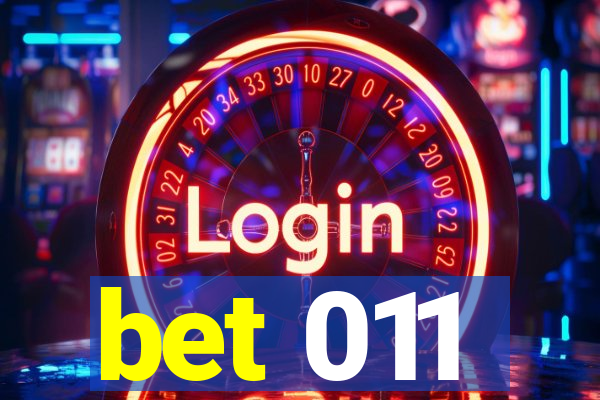 bet 011