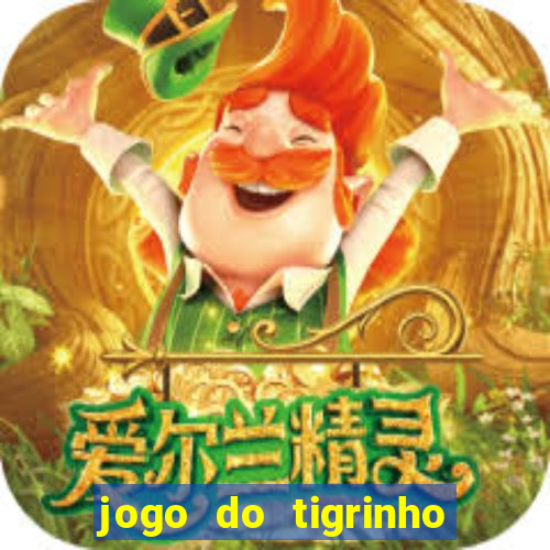 jogo do tigrinho deposito minimo 1 real