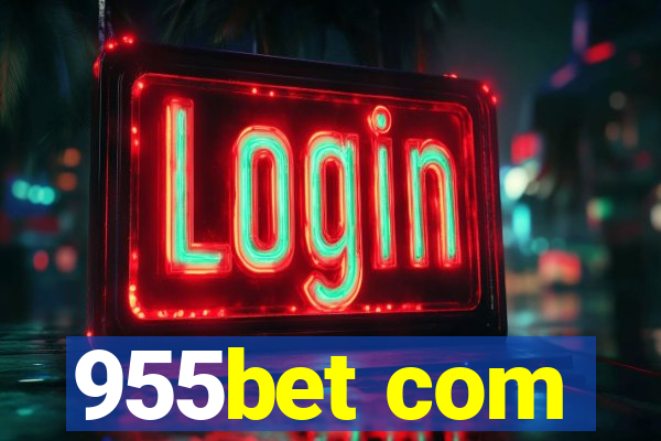 955bet com