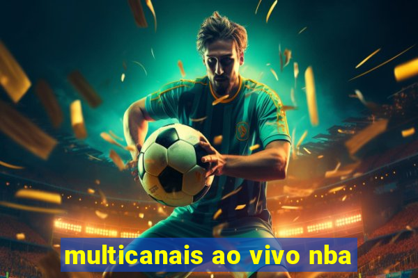 multicanais ao vivo nba