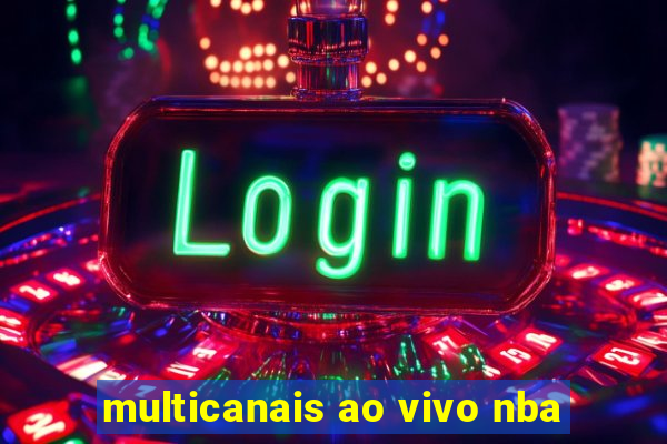 multicanais ao vivo nba