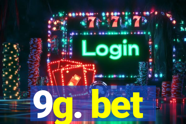 9g. bet