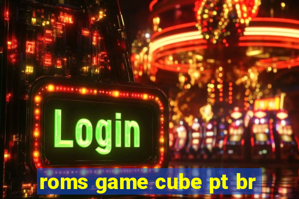 roms game cube pt br