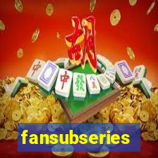 fansubseries