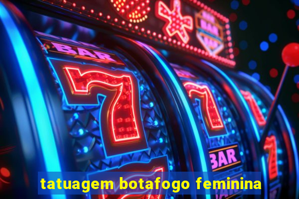 tatuagem botafogo feminina