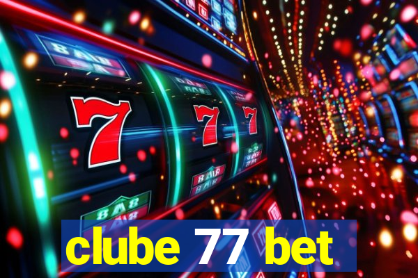 clube 77 bet