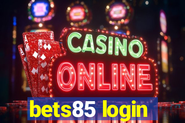bets85 login