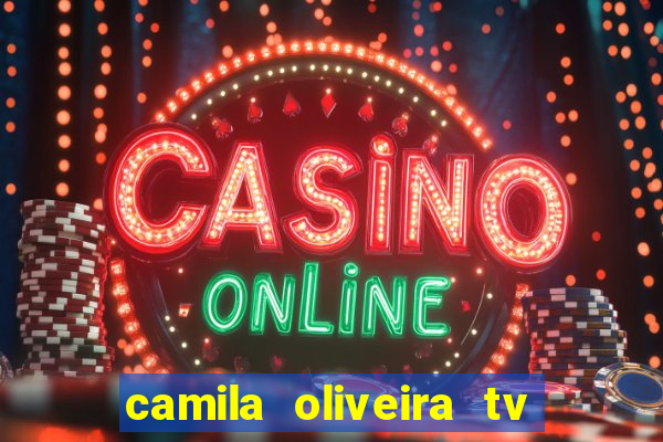 camila oliveira tv bahia marido