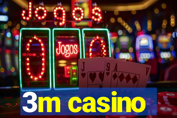 3m casino