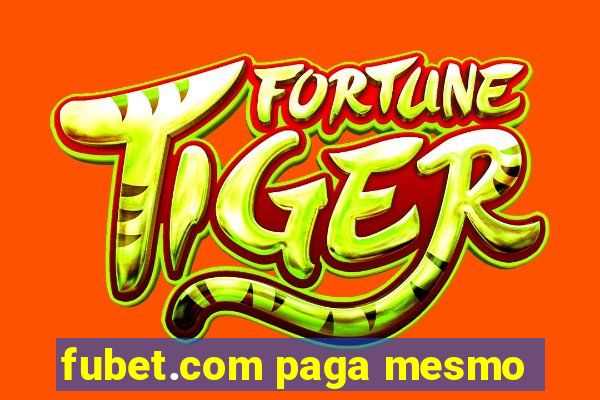 fubet.com paga mesmo