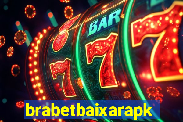 brabetbaixarapk