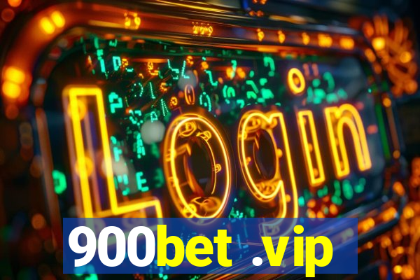 900bet .vip