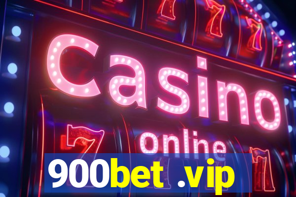 900bet .vip