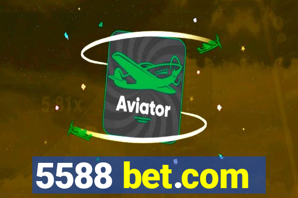 5588 bet.com