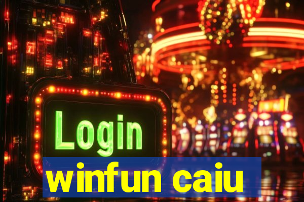 winfun caiu