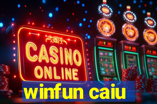winfun caiu