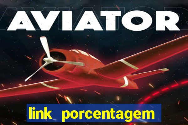 link porcentagem slots pp