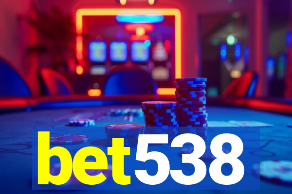 bet538