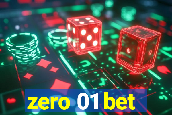 zero 01 bet