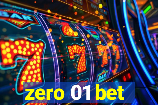 zero 01 bet