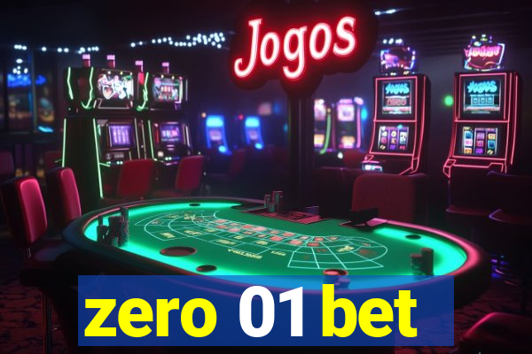zero 01 bet
