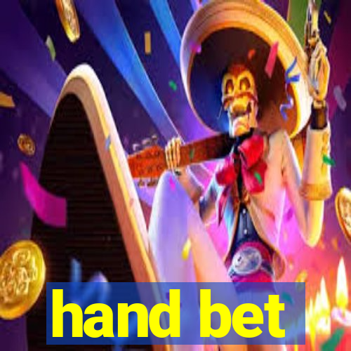 hand bet